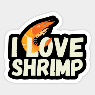 I Love Shrimp Sticker